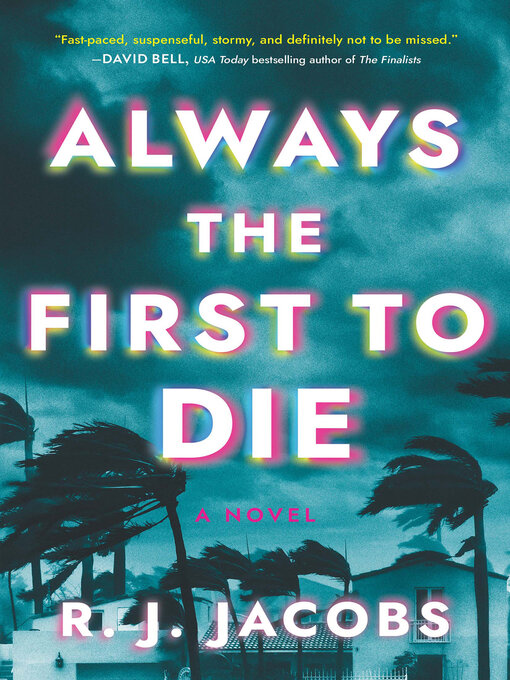 Title details for Always the First to Die by R.J. Jacobs - Available